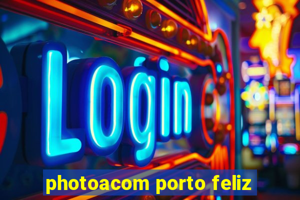 photoacom porto feliz